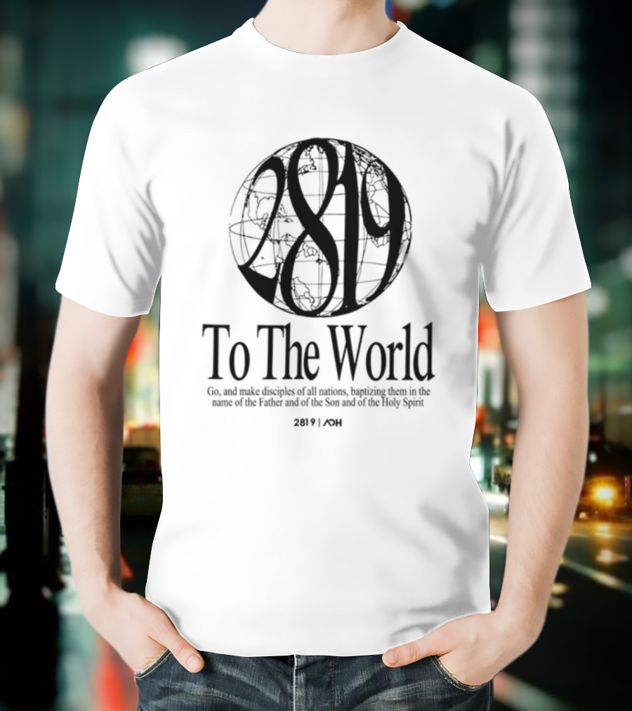 AOH 2819 To The World Super Awesome Group T-Shirt