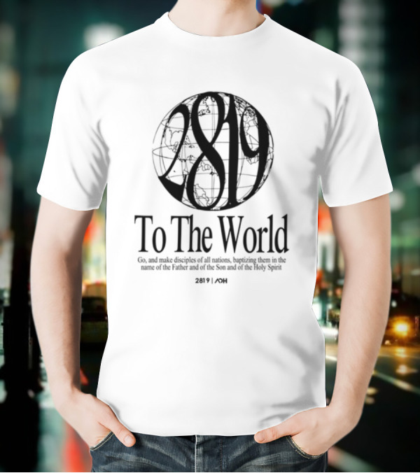 AOH 2819 To The World Super Awesome Group T-Shirt