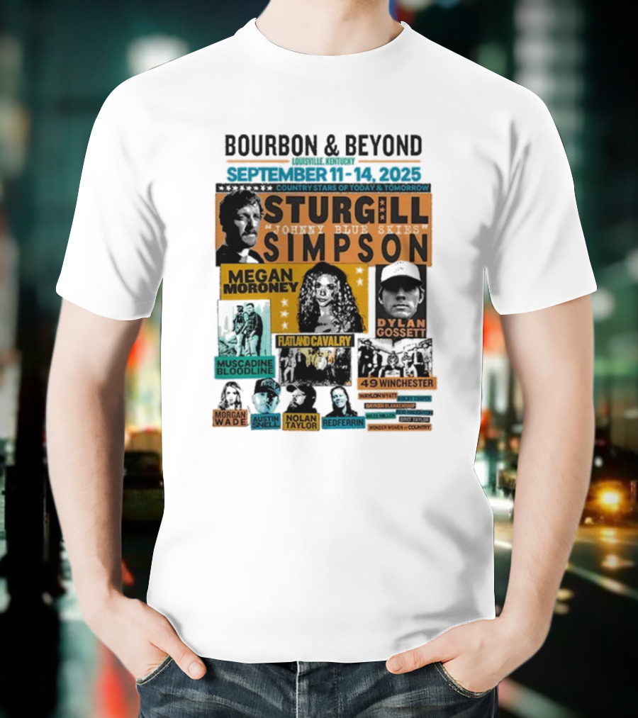 Bourbon & Beyond 2025 Louisville Kentucky Sturgill Simpson Megan Moroney Flatland Cavalry September 11-14 Country Stars T-Shirt