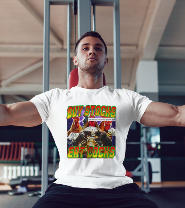 Buy Stocks Eat Cocks Roosters Bears Money Lightning Coins T-Shirt