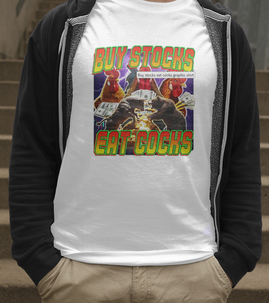 Buy Stocks Eat Cocks Roosters Bears Money Lightning Coins T-Shirt