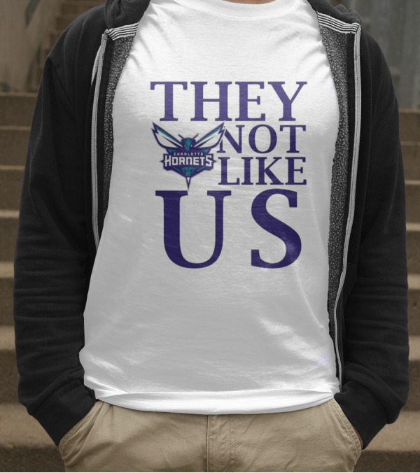 Charlotte Hornets They Not Like Us T-Shirt