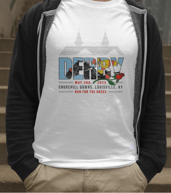 Derby May 3rd 2025 Churchill Downs Louisville KY Run For The Roses T-Shirt