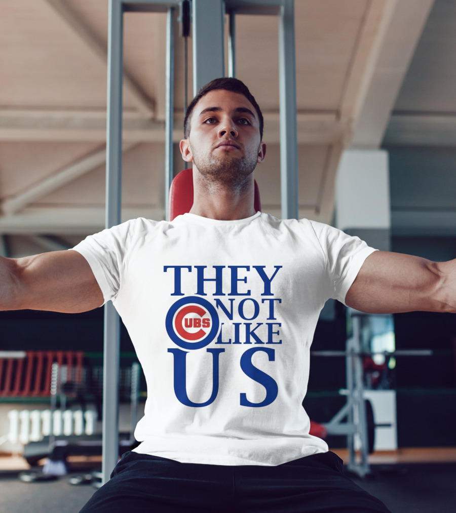 Chicago Cubs They Not Like Us T-Shirt