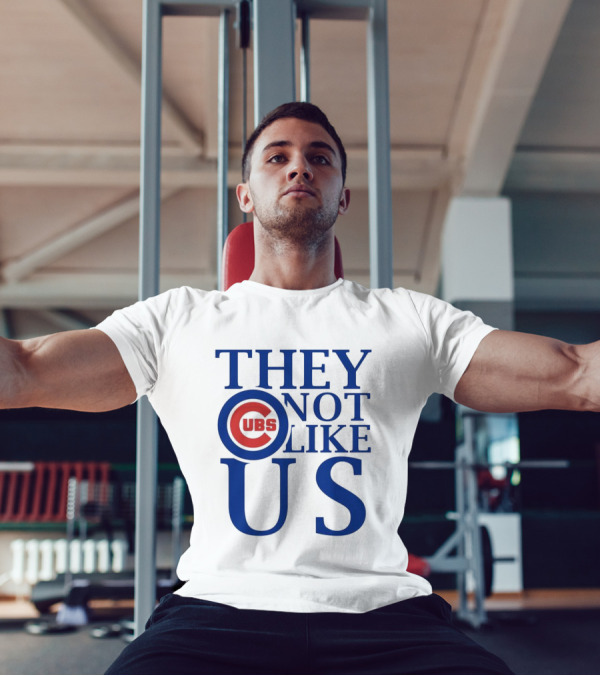 Chicago Cubs They Not Like Us T-Shirt