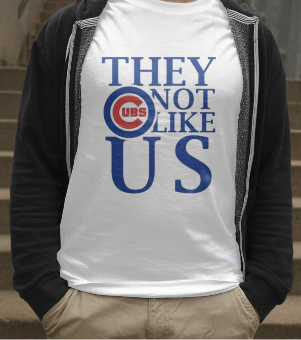 Chicago Cubs They Not Like Us T-Shirt