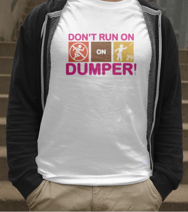 Don't Run On Dumper Baseball Humor Retro Style T-Shirt