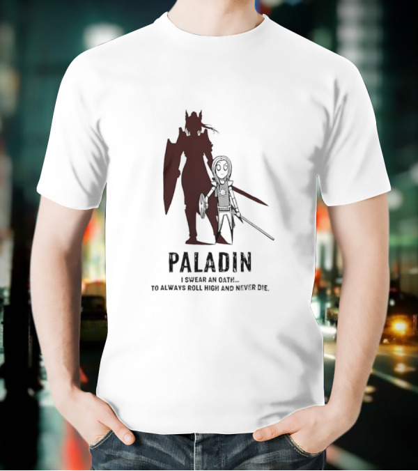 Dungeons And Dragons Paladin Oath Always Roll High Never Die T-Shirt