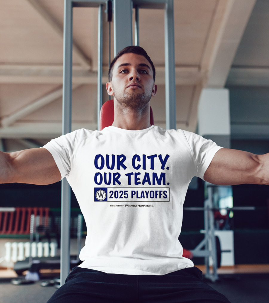 Our City Our Team Golden State Warriors 2025 Playoffs T-Shirt
