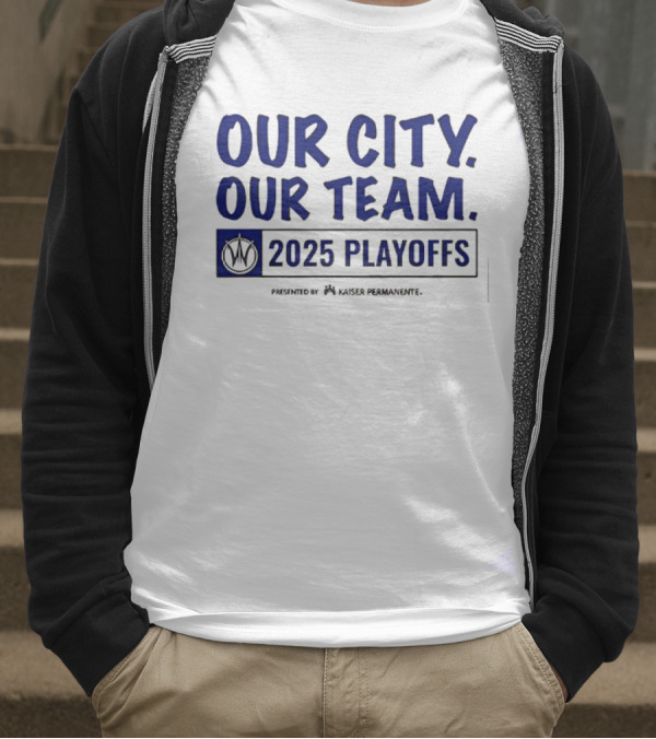 Our City Our Team Golden State Warriors 2025 Playoffs T-Shirt