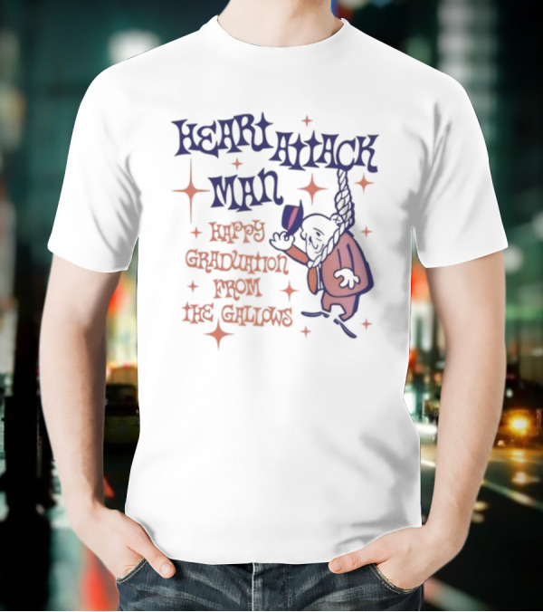 Heart Attack Man Happy Graduation From The Gallows Hanging Character Retro Style T-Shirt