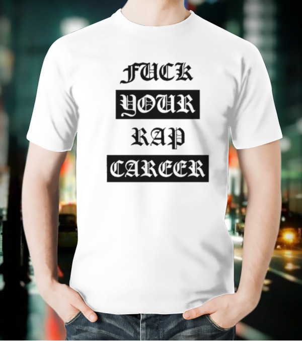 Fuck Your Rap Career Eyeball Cross Microphone Sperm Symbol T-Shirt