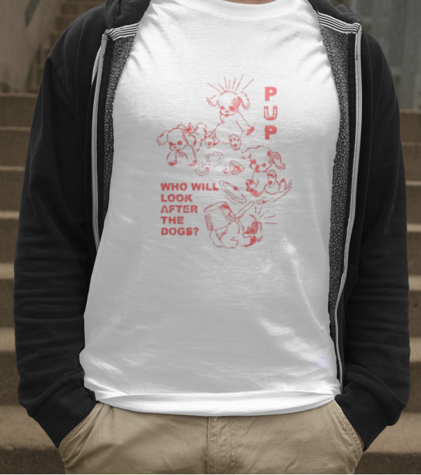 Furbaby Frolic Puppers Who Will Look After The Dogs T-Shirt