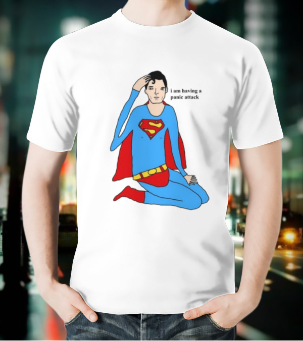 Superhero Costume Nervous Expression "I Am Having A Super Panic Attack" T-Shirt