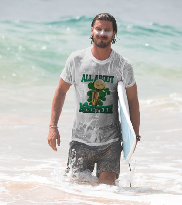 ALL ABOUT NINETEEN NBA TROPHY WITH SHAMROCK BACKGROUND T-Shirt