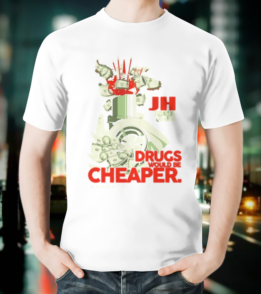 JH Diesel Drugs Are Cheaper Bradenton Florida Cleetus McFarland T-Shirt