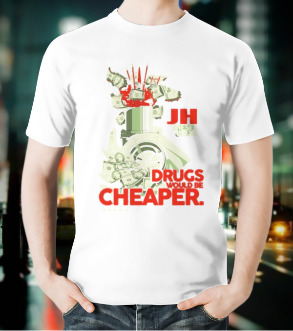 JH Diesel Drugs Are Cheaper Bradenton Florida Cleetus McFarland T-Shirt