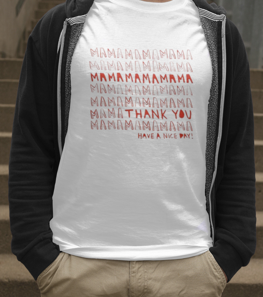 Mama Mama Mama Thank You Mama Make A Nice Świąt T-Shirt