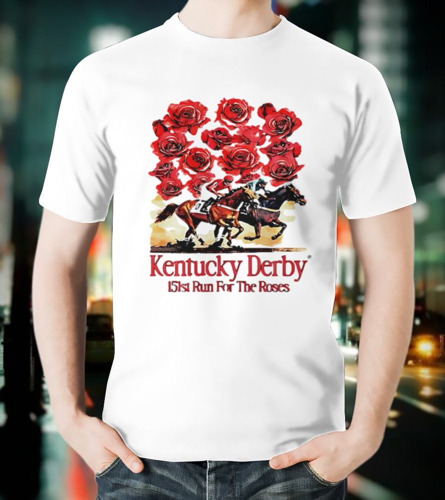 Kentucky Derby 151st Run For The Roses With Horses And Red Roses T-Shirt