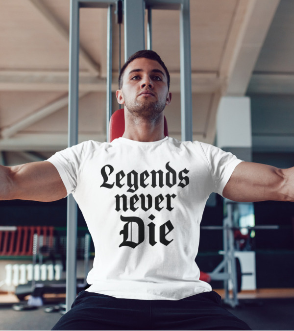 Legends Never Die T-Shirt