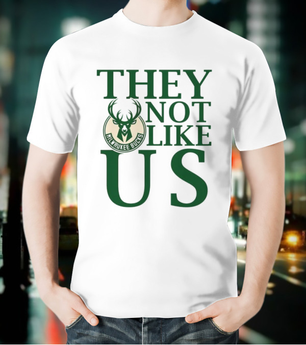 Milwaukee Bucks They Not Like Us Basketball Team Slogan T-Shirt