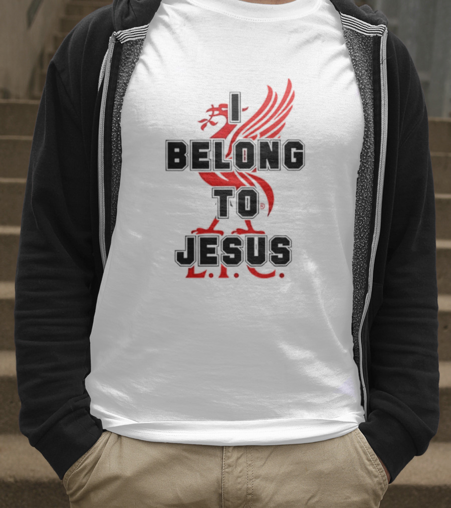 Liverpool FC You'll Never Walk Alone I Belong To Jesus T-Shirt