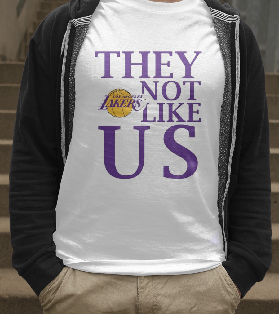 Los Angeles Lakers They Not Like Us NBA Basketball Lakers Fan Slogan T-Shirt