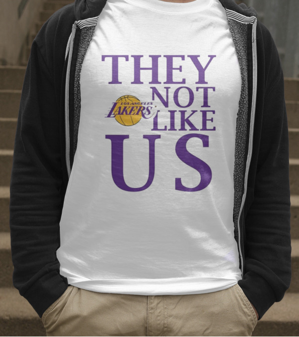 Los Angeles Lakers They Not Like Us NBA Basketball Lakers Fan Slogan T-Shirt