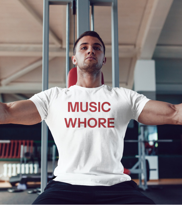 "Bold Red Text Music Whore Statement" T-Shirt