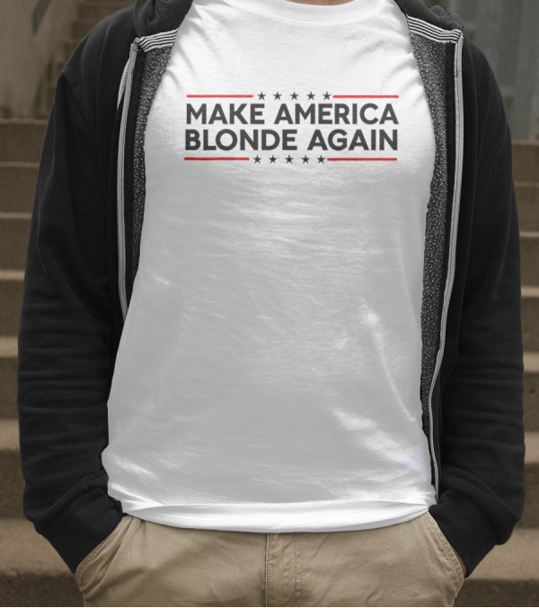 Make America Blonde Again Stars And Stripes T-Shirt