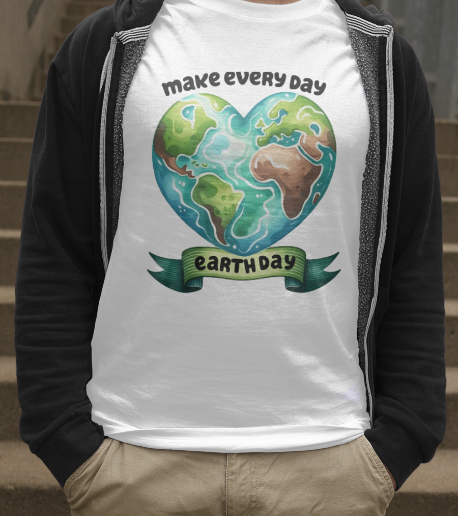 Make Every Day Earth Day Heart Shaped Planet T-Shirt