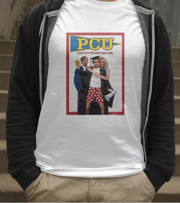 PCU Flunk ’Em If They Can’t Take A Joke Red Border 90s Comedy Party Theme T-Shirt