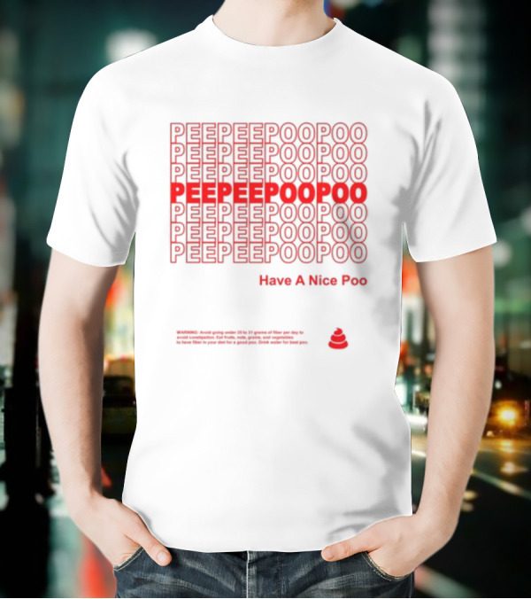 Peepeepoopoo Repeating Text Have A Nice Poo Editable Mesh Vector T-Shirt