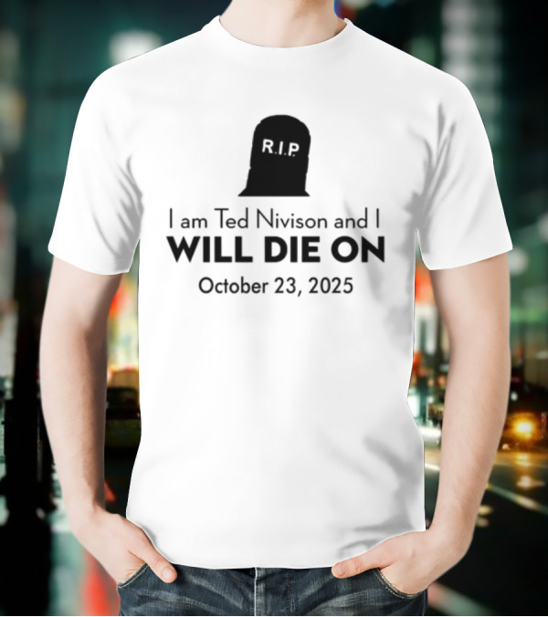 Schlatt I Am Ted Nivison And I Will Die On October 23 2025 Skull Ghost Design T-Shirt