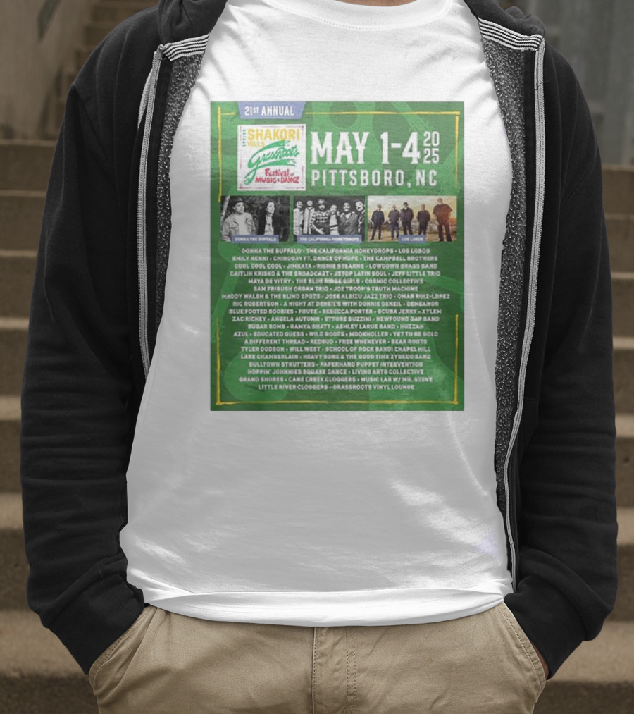 21st Annual Shakori Hills Grassroots Festival Music Dance May 1-4 2025 Pittsboro NC Donna The Buffalo The California Honeydrops Los Lobos T-Shirt