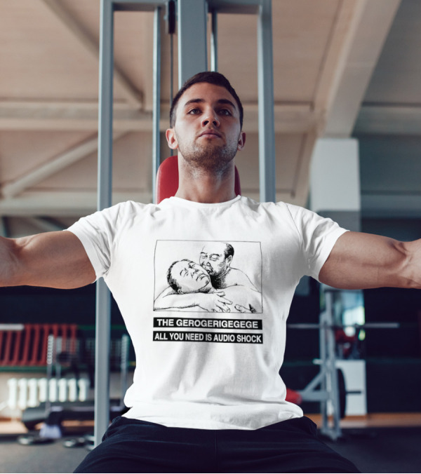 The Gerogerigegege Old Is New All You Need Is Audio Shock T-Shirt