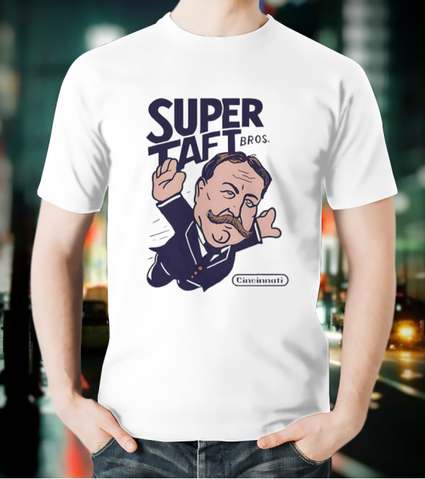 Super Taft Bros Cincinnati Caricature Parody William Howard Taft T-Shirt