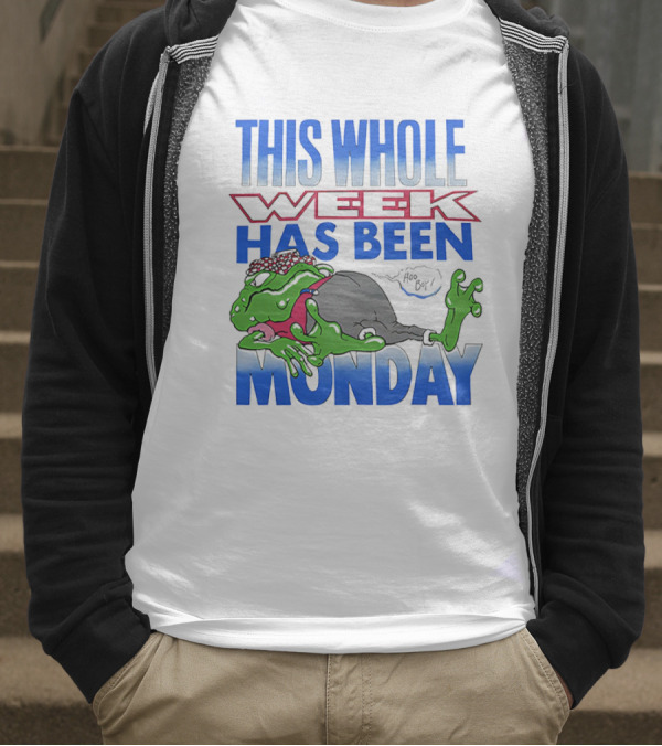 This Whole Week Has Been Monday Toad Cartoon Tired Frog T-Shirt