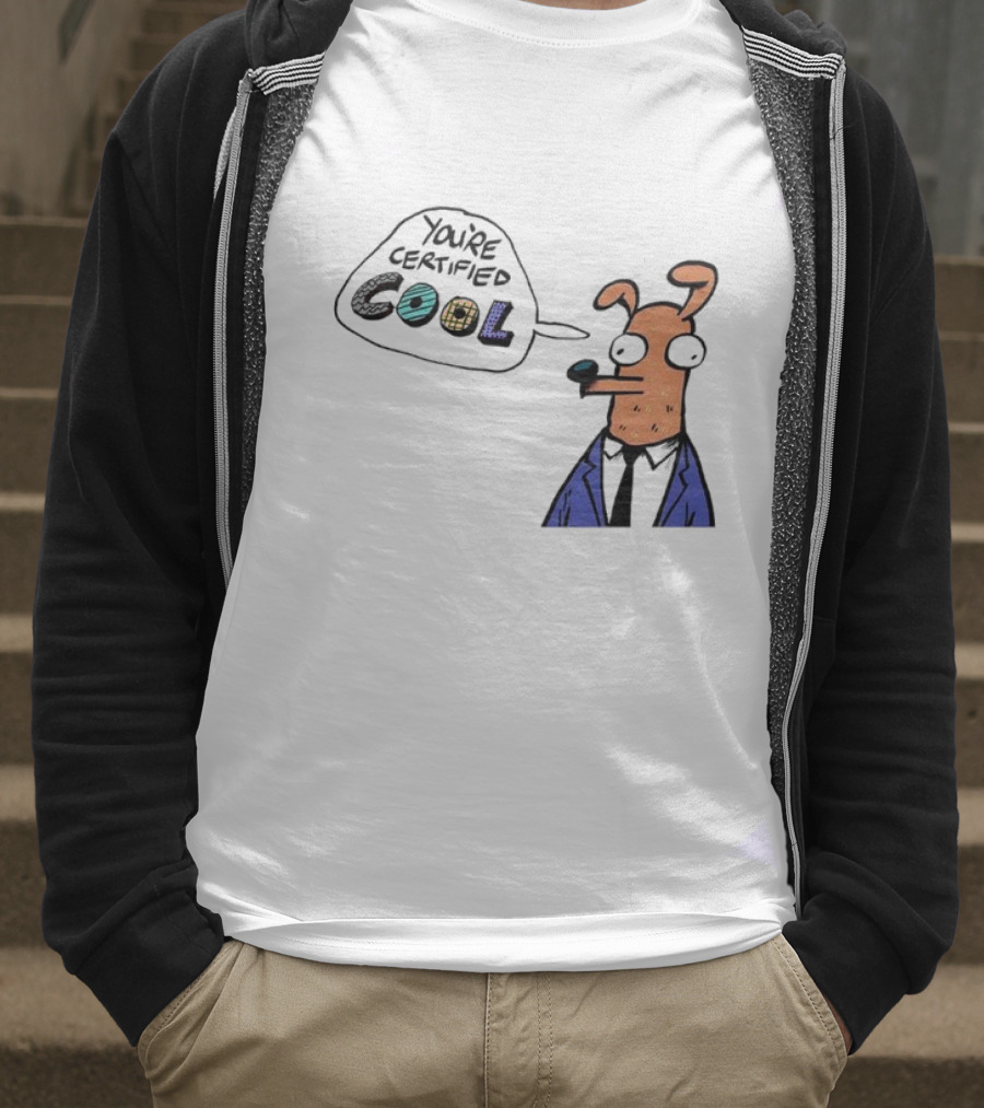 You're Certified Cool Stylized Cartoon Character With Sunglasses T-Shirt