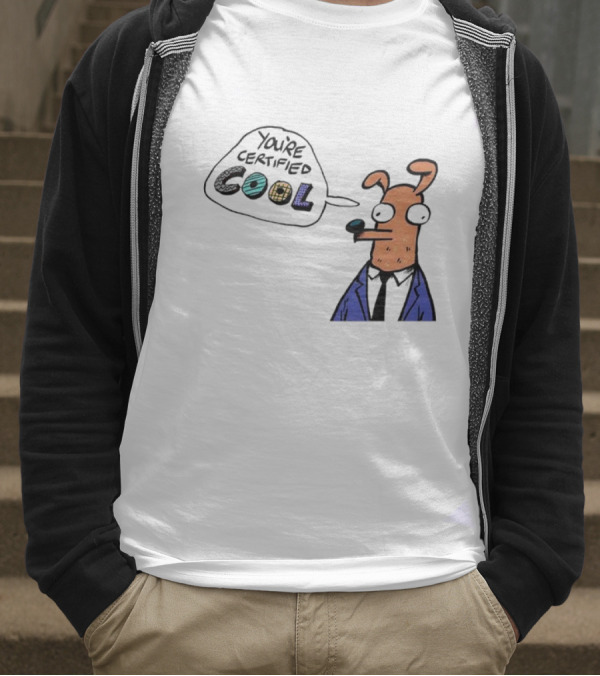 You're Certified Cool Stylized Cartoon Character With Sunglasses T-Shirt