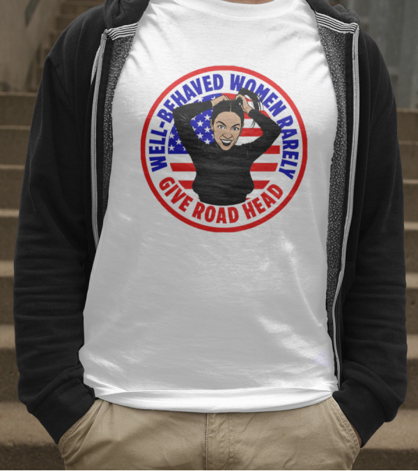 Well-Behaved Women Rarely Give Road Head American Flag Circle T-Shirt
