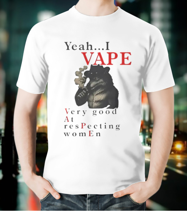 Yeah I Vape Respect Women Stylized Bear Smoking T-Shirt