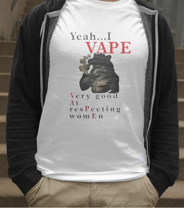 Yeah I Vape Respect Women Stylized Bear Smoking T-Shirt