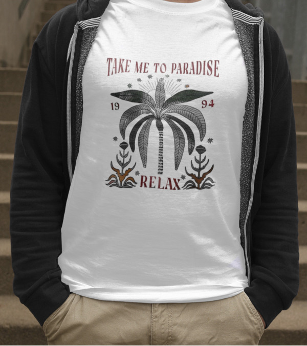TAKE ME TO PARADISE RELAX 1994 PALM LEAVES AND STARS T-Shirt
