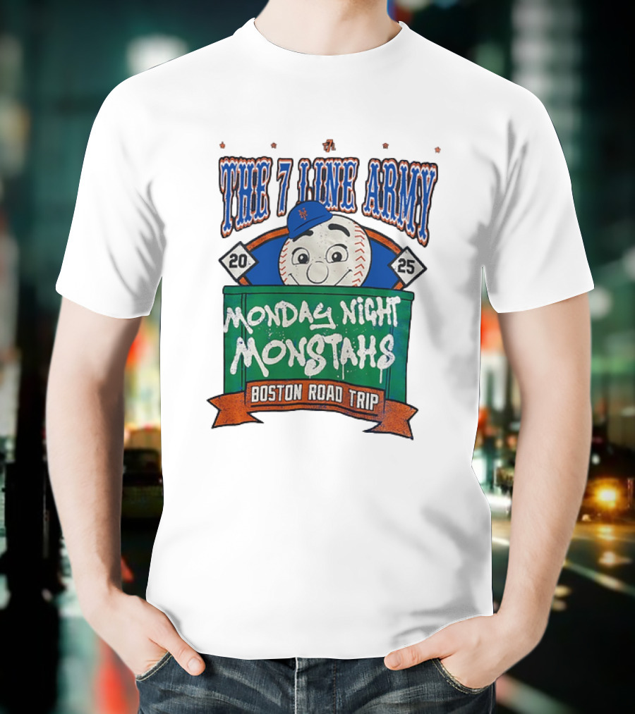 The 7 Line Army 2025 Monday Night Monstahs Boston Road Trip Baseball Mascot T-Shirt