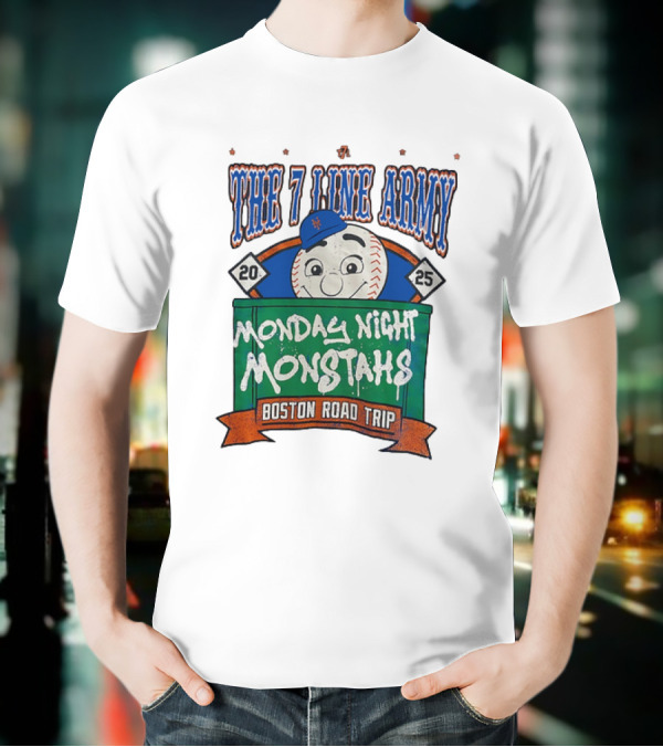 The 7 Line Army 2025 Monday Night Monstahs Boston Road Trip Baseball Mascot T-Shirt