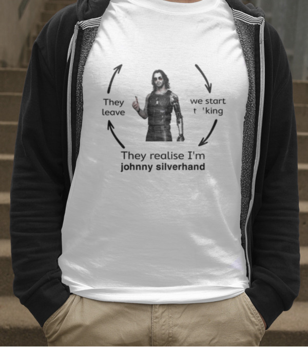 Johnny Silverhand Cycle: I Meet Someone, We Start Talking, They Leave T-Shirt