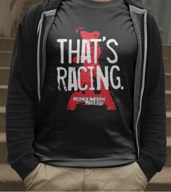 Jackstand Jimmy That’s Racing Red Jack Stand T-Shirt