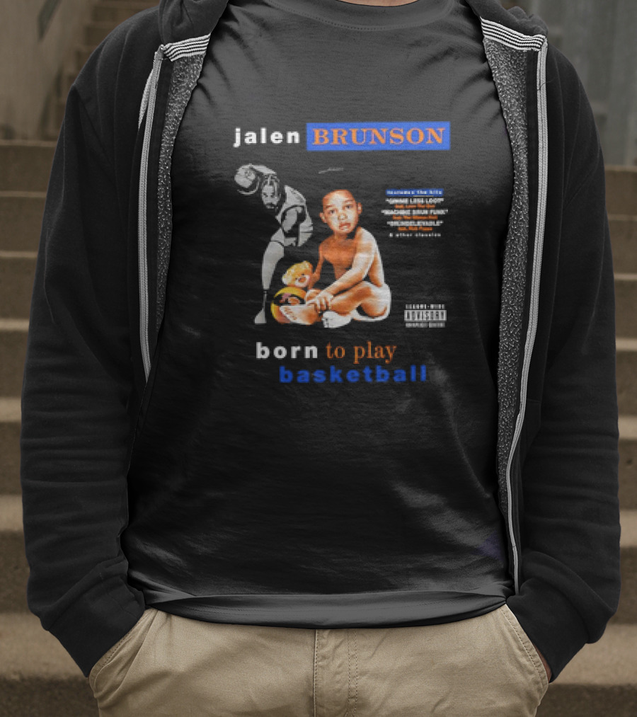 Jalen Brunson Born To Play Basketball NBA Rookie Of The Year Forever A New Yorker T-Shirt