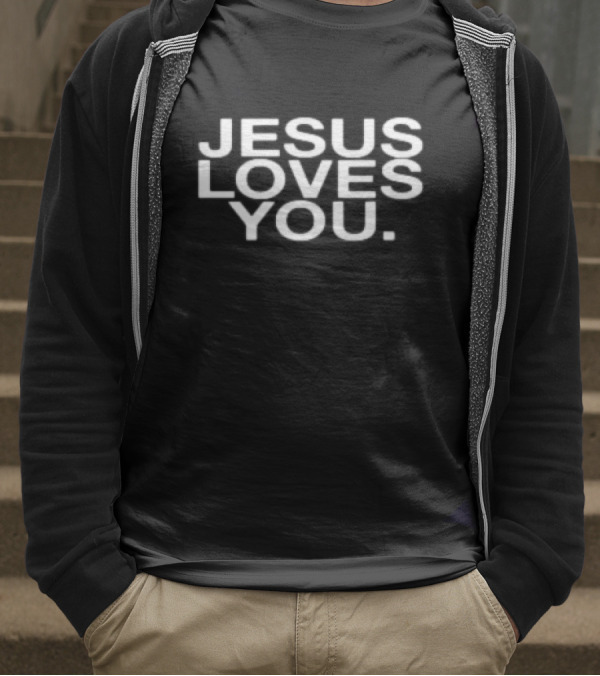 Jesus Loves You Bold White Text T-Shirt